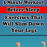 3-Minute Workout Before Sleep: 4 Exercises That Will Slim Down Your Legs