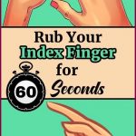 Rub Your Index Finger For 60 Seconds and See What Happens